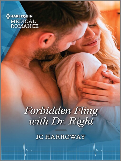 Title details for Forbidden Fling with Dr. Right by JC Harroway - Wait list